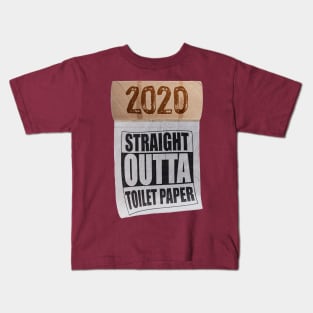 Straight Outta Toilet Paper Shortage Panic 2020 Kids T-Shirt